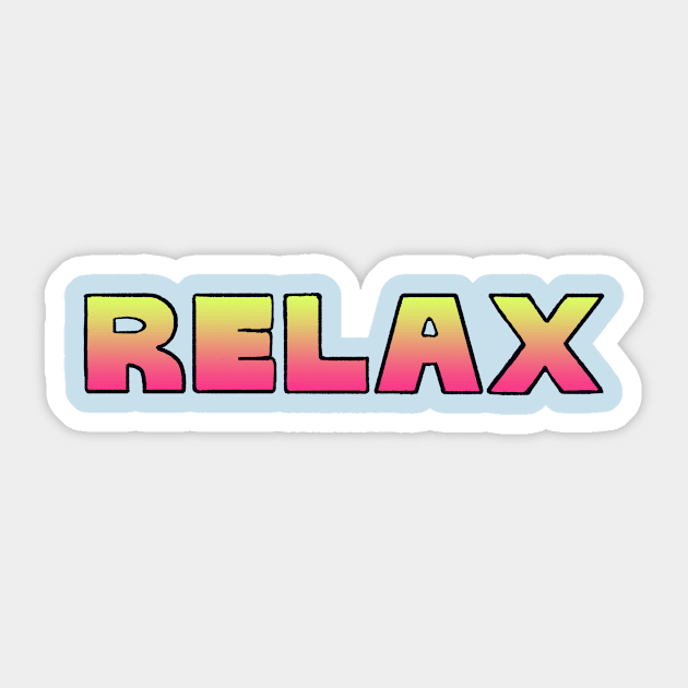 RELAX 00 Sticker by bigfatbugbites